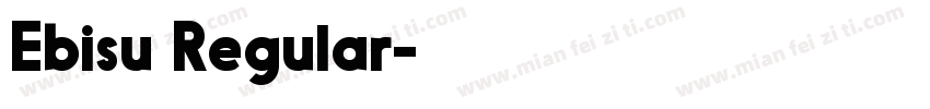 Ebisu Regular字体转换
